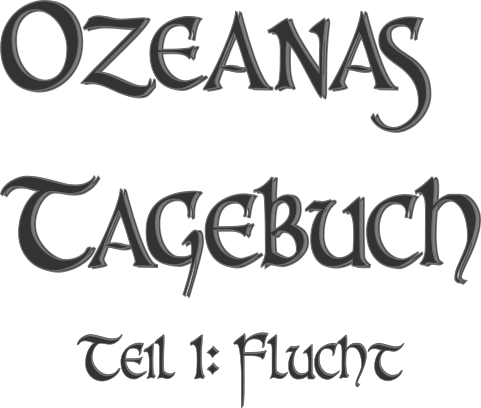 Logo Text: Ozeanas Tagebuch Teil 1: Flucht