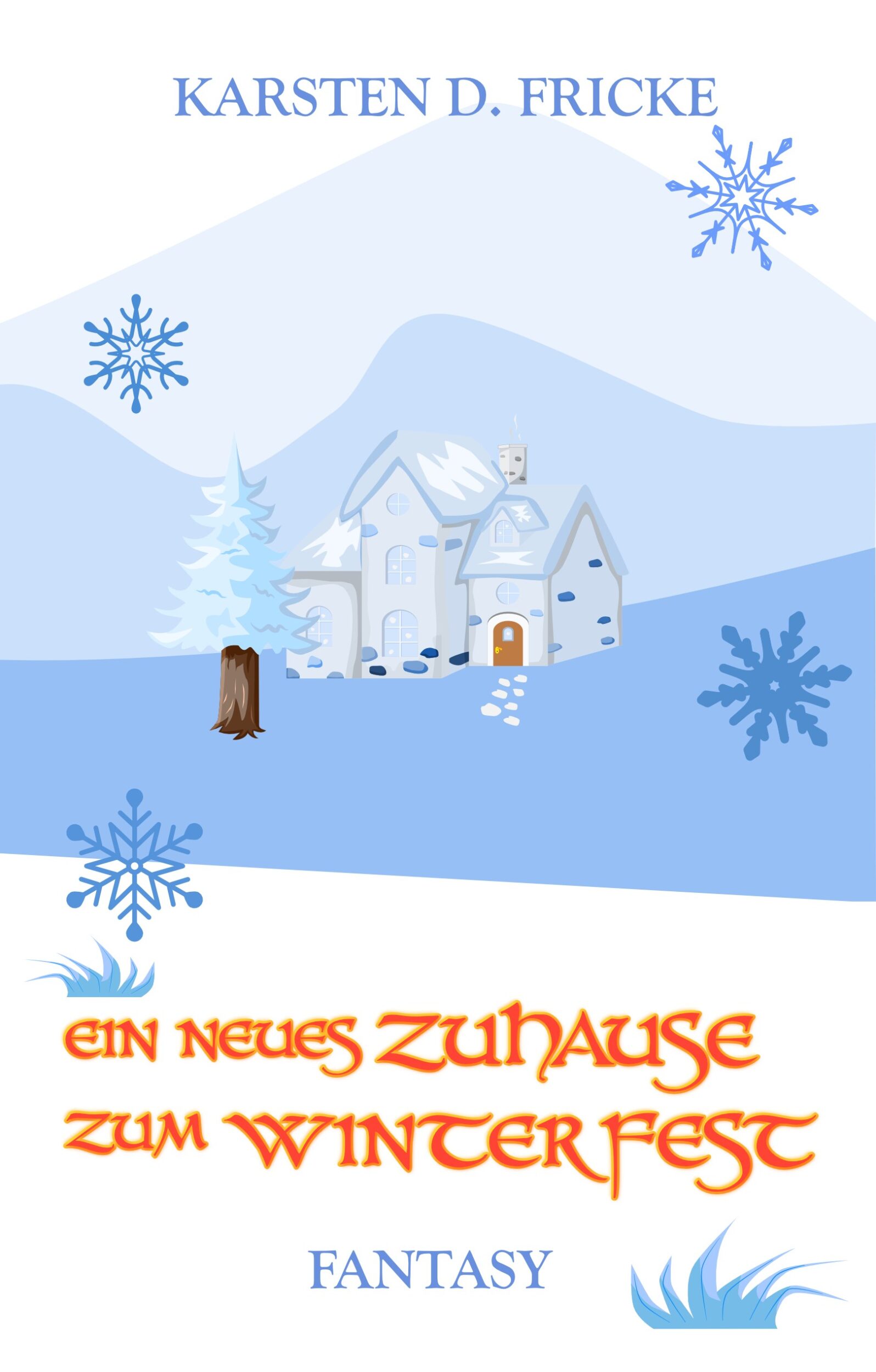 Cover zu Ein neues Zuhause zum Winterfest, der Fantasy-Geschichte von Karsten D. Fricke zum Weihnachtsfest. Aus der Götterspiele-Reihe